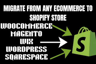 migrate magento sqarespace wordpress woocommerce bigcommerce wix to shopify