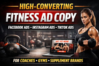 write high converting ad copy for fitness brands and coaches