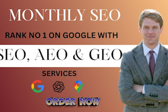 optimize monthly website GEO, SEO, aeo, local and off page backlink