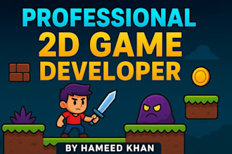 develop a professional 2d unity game for mobile and PC