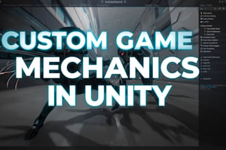 create or improve game mechanics in your unity project