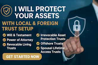 help protect your assets with expert local and foreign trust setup