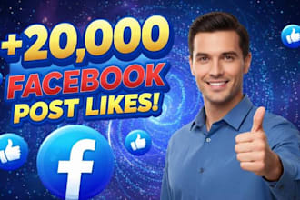 increase your facebook 20,000 post likes