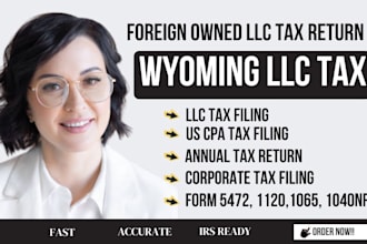 handle late US tax, wyoming llc tax return, 5472, 1120, 1040nr cpa