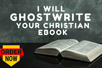 ghostwrite your christian ebook, self help book