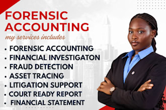 do forensic accounting, fraud investigation, asset tracing, litigation as US CPA