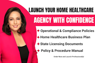 write startups business plan and policy and procedure manual for home healthcare