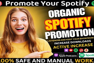 do organic youtube spotify music promo, and USA spotify podcast promotion