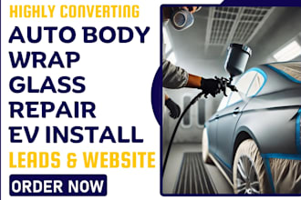 generate auto body wrap leads, glass repair, ev install website