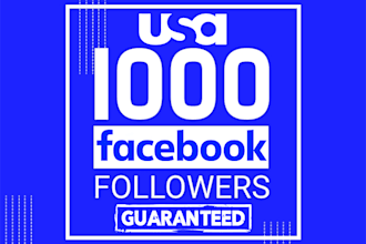 get 1000 real USA facebook followers for profile or page