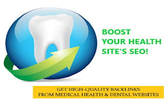 do post high quality dental and health backlinks
