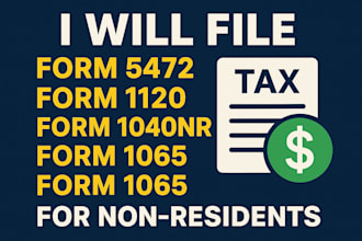 file form 5472, 1120, 1040nr, 1065 to irs