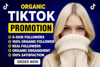 grow and promote your tiktok account followers organically, tik tok promotion