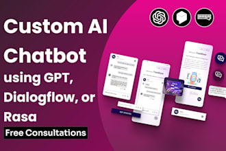 develop a custom ai chatbot using gpt, dialogflow, or rasa
