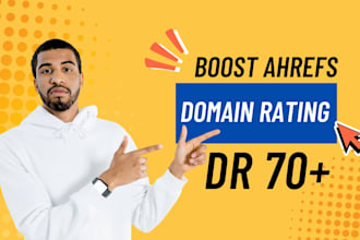 boost ahrefs domain rating dr70 plus safe way