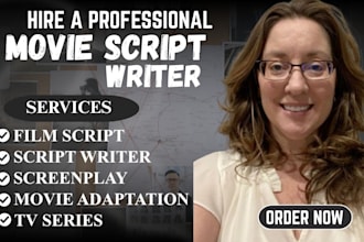 write movie script writing screenplay screenwriting film scrip novel adaptation