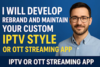 develop custom iptv app and ott white label for android and firestick