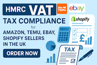 do vat filing, vat return hmrc tax compliance for amazon temu ebay shopify UK