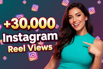 promote your instagram reel 30,000 views