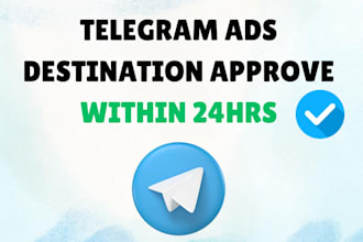 fix rejected telegram ads destination, telegram ads set up approve within 24hrs