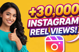 grow up your 30,000 instagram reel views