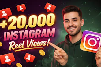 do instagram reels promotion to boost your reels 20,000 views