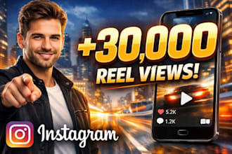 boost your 30,000 instagram reels views