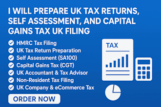 prepare UK tax returns, self assessment, and capital gains tax UK filing