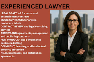 be your entertainment lawyer to draft music and film contracts agreements