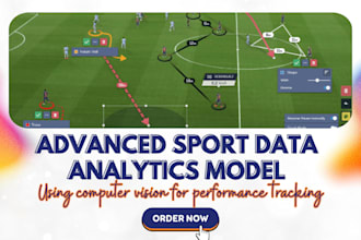 create advanced sports analytics models using computer vision for performance