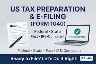 assist with full tax preparation and filling service form 1040