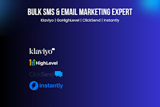 get you bulk sms and email marketing setup for your klaviyo, sms marketing