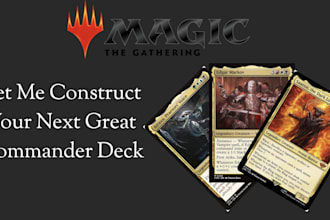 craft a commander deck that will fit your needs