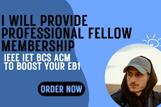 provide eb1 memberships in ieee, iet, bcs, acm for eb1 eb2 petition success