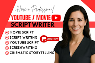 do movie script, screenwriting, youtube script screenplay tv pilot scriptwriting