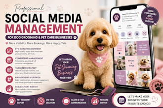 manage social media marketing for dog grooming and pet care businesses