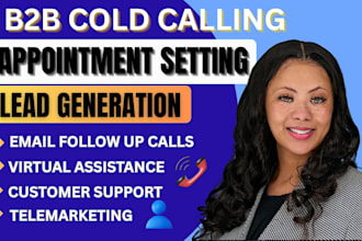 do professional  b2b and b2c cold calling, appointment settings