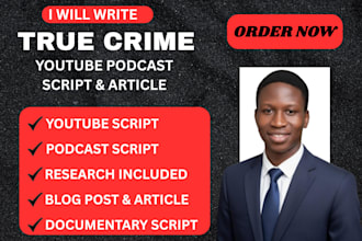 true crime scripts true crime youtube  true crime podcasts true crime