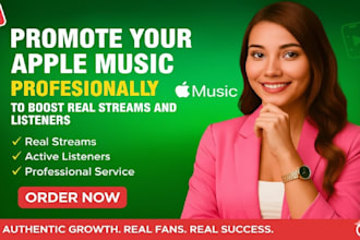 promote your apple music professionally to boost real streams and listeners
