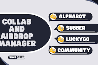 be your projects collab or airdrop manager with alphabot, subber, etc