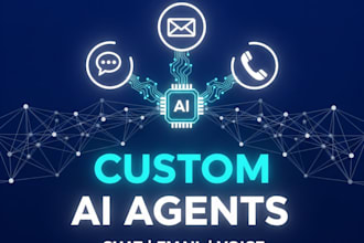 build your custom ai chat, email, or call agent