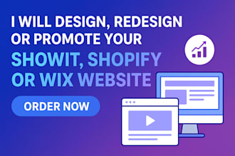 design, redesign or promote your showit, shopify or wix website ecommerce site