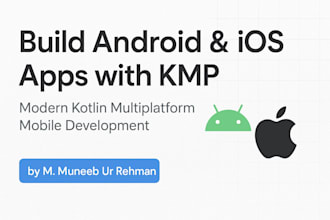 develop stunning android and ios app with kotlin, mvvm, and kmp