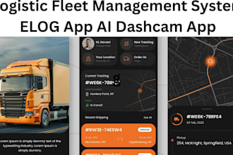 develop logistics and fleet management system, elog app, ai dashcam app