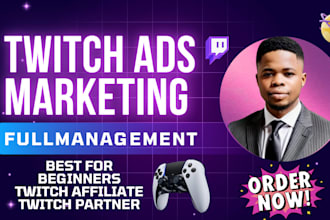 set up twitch ad campaign for twitch affiliate, partner to an active audience