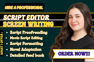 write and edit film script and screenplay with detailed story development