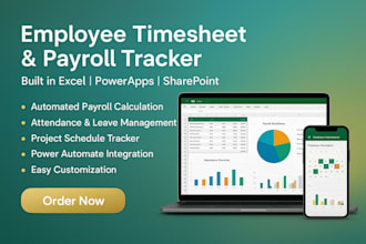 build  employee timesheet, attendance and payroll tracker in excel or powerapps