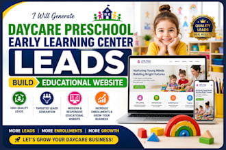 generate daycare preschool early learning center leads build educational website