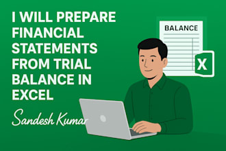 draft financial statements using trial balance ensuring high accuracy