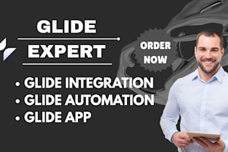be your glide expert, glide integration, glide automation, glide app